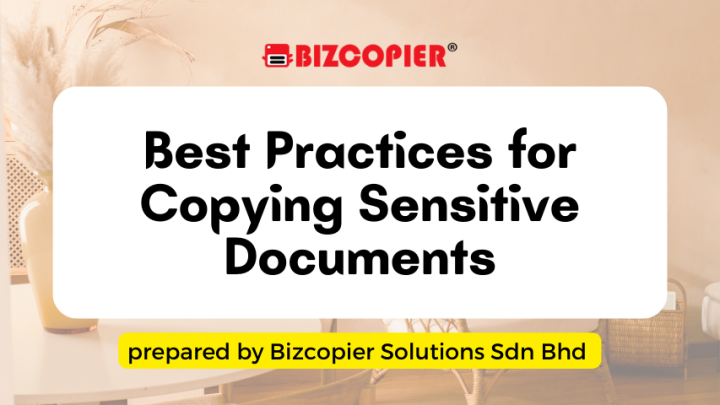 Best Practices For Copying Sensitive Documents