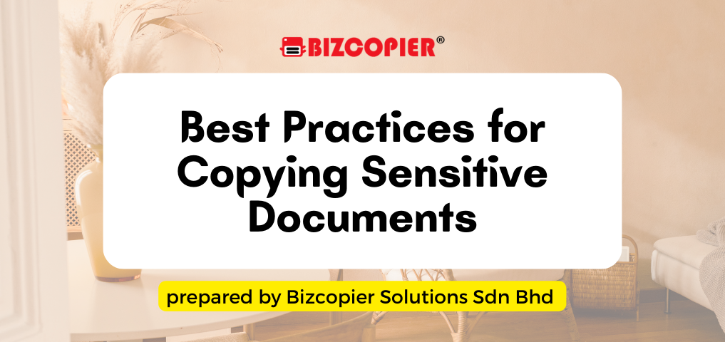 Best Practices For Copying Sensitive Documents