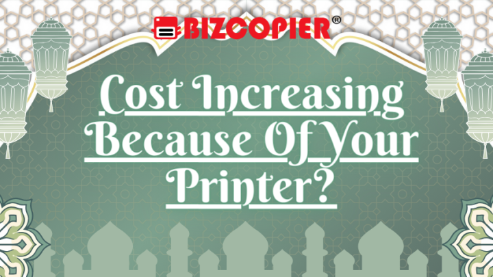 Cost Increasing Because Of Your Printer?